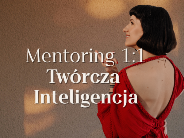 Mentoring 1:1 TWÓRCZA INTELIGENCJA